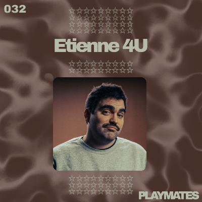 032 - Divertir avec Etienne 4U 032 - Divertir avec Etienne 4U