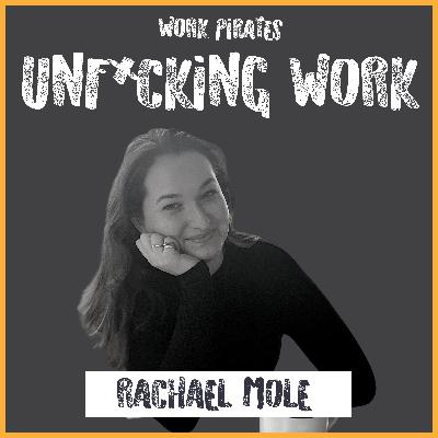 #11 Rachael Mole - Unf*cking Work for disabled people