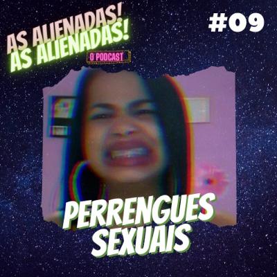 #09 - PERRENGUES SEXUAIS