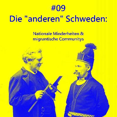 #09 Die “anderen Schweden”: Nationale Minderheiten & migrantische Communitys