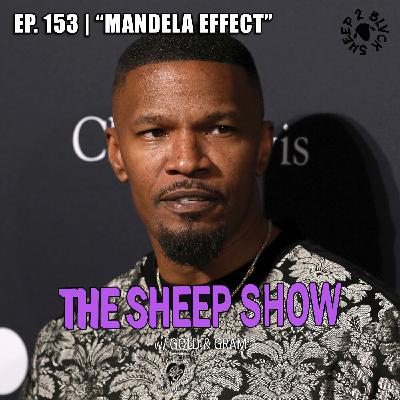 Ep. 165 - Mandela Effect