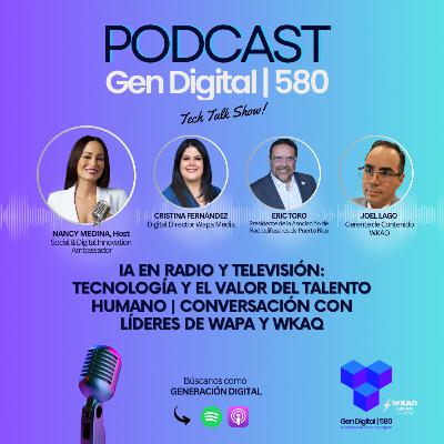 IA en Radio y Televisión: Tecnología y el Valor del Talento Humano | Conversación con líderes de WAPA y WKAQ
