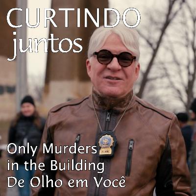 De Olho em Você - Only Murders in the Building De Olho em Você - Only Murders in the Building