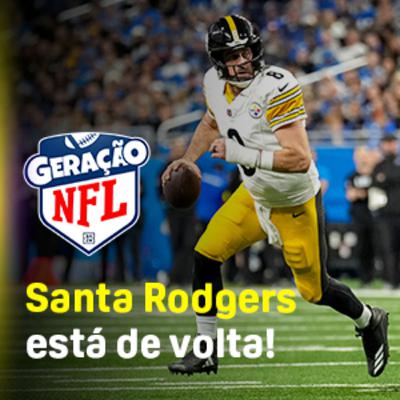 Seahawks vencem jogo do ano, mas a semana pertence a Rodgers e aos Steelers