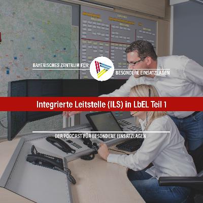 Integrierte Leitstelle (ILS) in LbEL Teil 1