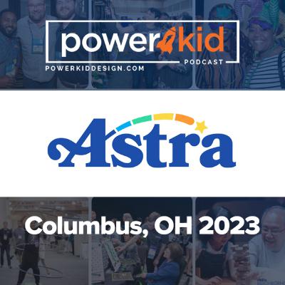 Power Kid Podcast: ASTRA Marketplace & Academy