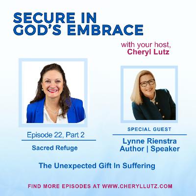 Sacred Refuge: The Unexpected Gift in Suffering Sacred Refuge: The Unexpected Gift in Suffering