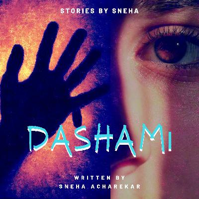 Stories by Sneha | Dashami