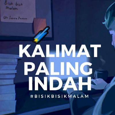 Kalimat Paling Indah - BISIK BISIK MALAM Eps 10