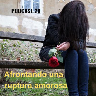 Afrontando una ruptura amorosa