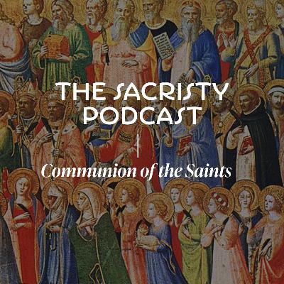 S3E2: The Communion of Saints