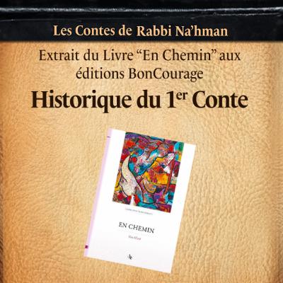 Contexte historique du 1er Conte (Extrait du livre "En Chemin")