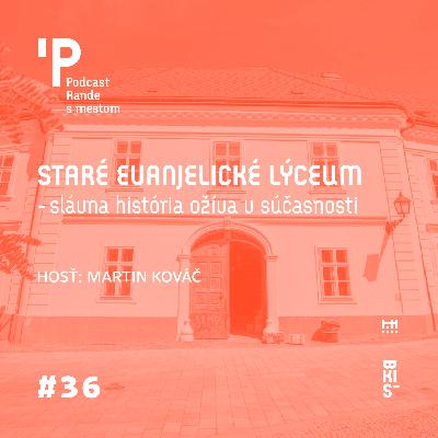 Staré evanjelické lýceum - slávna história ožíva v súčasnosti Staré evanjelické lýceum - slávna história ožíva v súčasnosti
