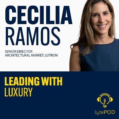 Cecilia Ramos - Leading with Luxury