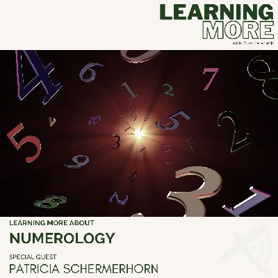 Unlocking the Secrets of Numerology: Exploring the Power of Numbers with Patricia Schermerhorn
