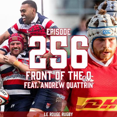 Episode 256: Front of the Q, feat. Andrew Quattrin Episode 256: Front of the Q, feat. Andrew Quattrin