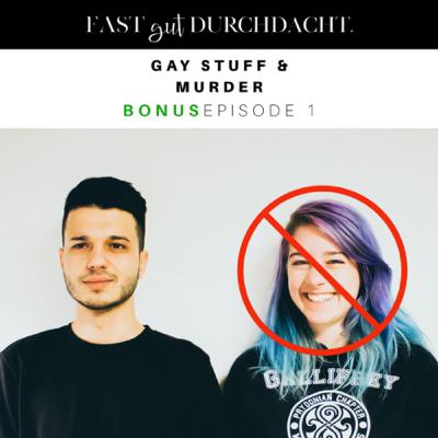 Gay Stuff & Murder - Bonusepisode 1 [Yonas]