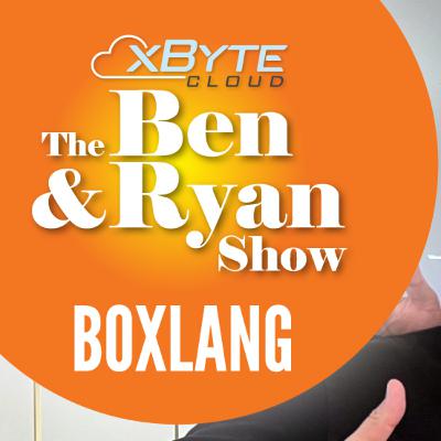 Ben & Ryan Show - BoxLang