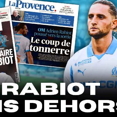 💥 OM : L’AFFAIRE RABIOT ! LE POINT COMPLET ET MON AVIS !