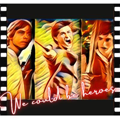 We Could Be Heroes We Could Be Heroes