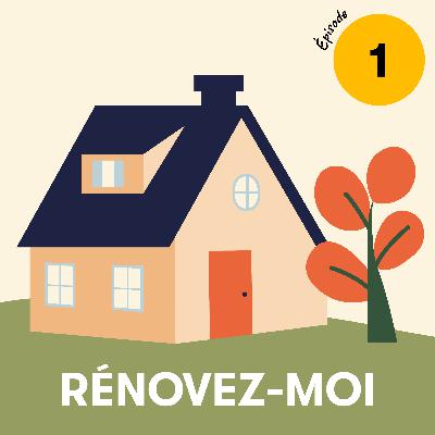 Épisode 1/5 : Une maison belle et bien rénovée Épisode 1/5 : Une maison belle et bien rénovée