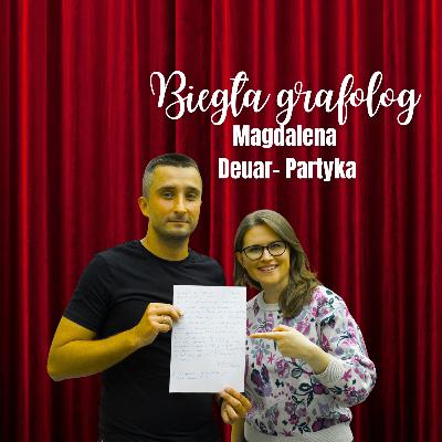 Co mówi o nas pismo? Rozmowa z biegłą grafolog- Magdaleną Deuar- Partyką)