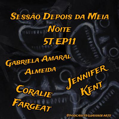 Sessão Depois da Meia Noite 5T EP11