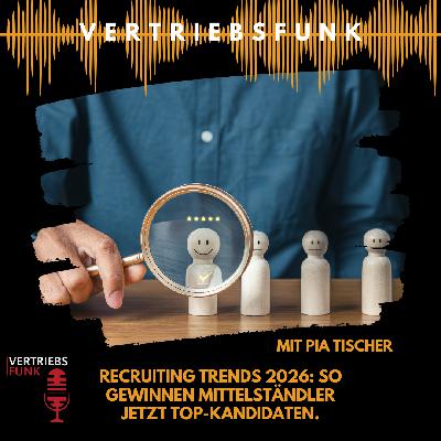 #1013 - Recruiting Trends 2026: So gewinnen Mittelständler jetzt Top-Kandidaten. Mit Pia Tischer #1013 - Recruiting Trends 2026: So gewinnen Mittelständler jetzt Top-Kandidaten. Mit Pia Tischer