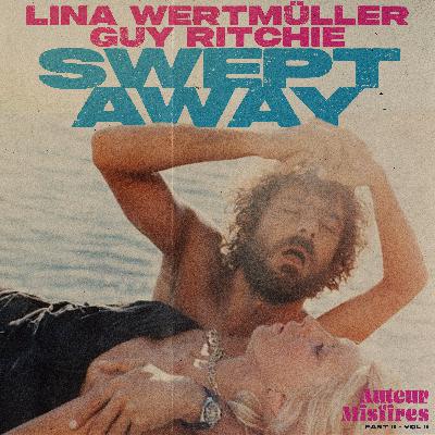 Swept Away Double Feature