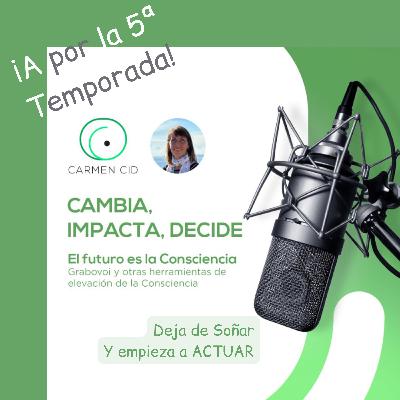 Episodio 28. Temporada 5. Deja de Sobrevivir y Empieza a Vivir: Reinvéntate con el MÉTODO CID