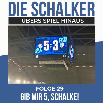 Gib mir FĂŒnf, Schalke! Gib mir FĂŒnf, Schalke!