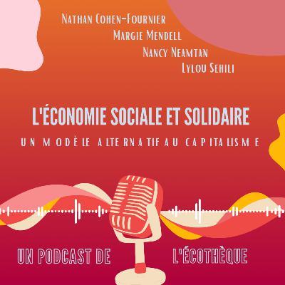 L'économie sociale et solidaire - Saison 2, épisode 5 L'économie sociale et solidaire - Saison 2, épisode 5