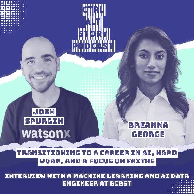 Transitioning to a Career in AI, Hard Work, and a Focus on Faith Transitioning to a Career in AI, Hard Work, and a Focus on Faith