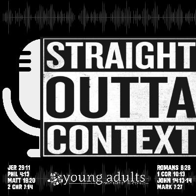 Straight Outta Context - Episode Seven - 1 Corinthians 10:13