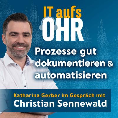 Prozesse gut dokumentieren und automatisieren