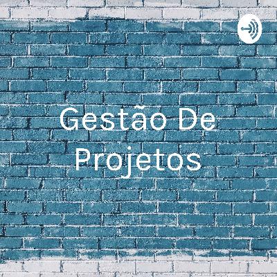 Introdução a Gestão de Projetos.
