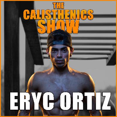 Eryc Ortiz - Godfather Of Calisthenics Eryc Ortiz - Godfather Of Calisthenics