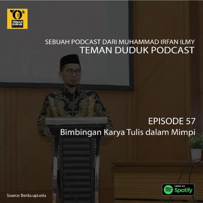 (Teman Duduk Podcast) Ep. 57 - Bimbingan Karya Tulis dalam Mimpi (Teman Duduk Podcast) Ep. 57 - Bimbingan Karya Tulis dalam Mimpi