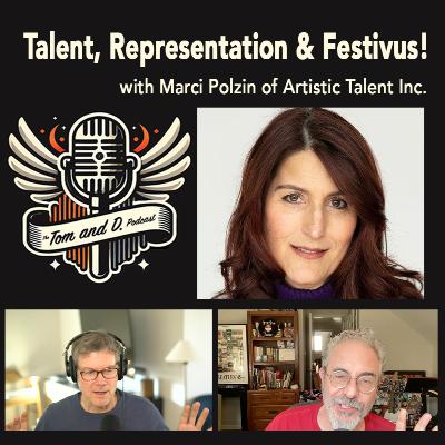 Talent, Representation, and calling BS in the name of Festivus— with Marci Polzin