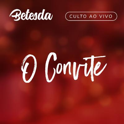 O Convite (Pr. Filipe Albuquerque)