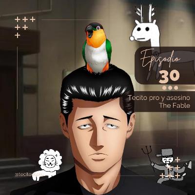 30. Tecito pro y asesino - The Fable