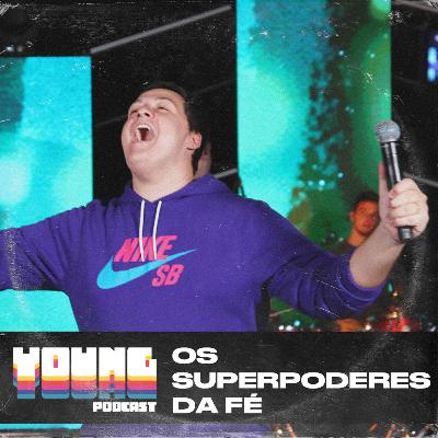 MSG#06 // SUPERPODERES DA FÉ - Gabriel Namorato