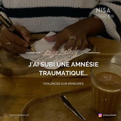 "J'ai subi une amnésie traumatique pendant 10 ans..." - Asiya Bathily