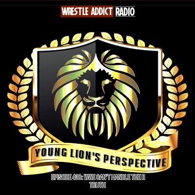 YLP Podcast - Ep. 430: WWE Can't Handle The R Truth