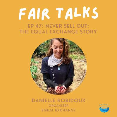 Never Sell Out: The Equal Exchange Story | EQUAL EXCHANGE Never Sell Out: The Equal Exchange Story | EQUAL EXCHANGE