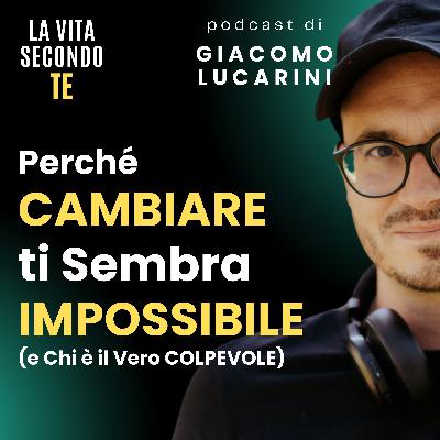 Perché CAMBIARE ti Sembra IMPOSSIBILE (e Chi è il Vero COLPEVOLE) Perché CAMBIARE ti Sembra IMPOSSIBILE (e Chi è il Vero COLPEVOLE)