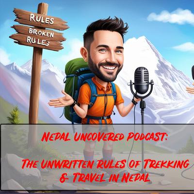 Code of Conduct: Unwritten Rules for Trekking & Visiting Nepal