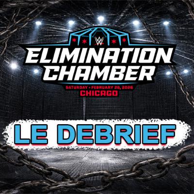 Billets en Arabie Saoudite : délire ou stratégie ? + Débrief Elimination Chamber