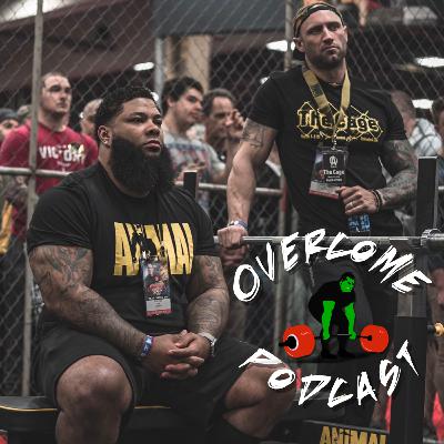 Overcome Podcast Episode 4: Mental struggles, Gaining mass while getting older, S E X before competing Overcome Podcast Episode 4: Mental struggles, Gaining mass while getting older, S E X before competing