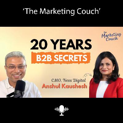 20 Years of B2B Marketing: What Actually Works in 2025 | Anshul Kaushesh, CMO of Ness Digital Engineering 20 Years of B2B Marketing: What Actually Works in 2025 | Anshul Kaushesh, CMO of Ness Digital Engineering